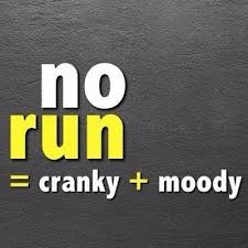 no run cranky moody